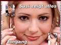 SUSI ZEIGT ALLES. ABSOLUT GEIL. SUSI ZEIGT ALLES. ABSOLUT GEIL.